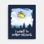 I Want To Make-Believe-none stretched canvas-harebrained