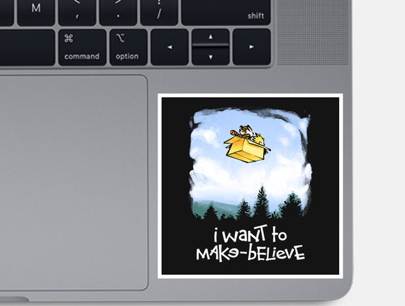 I Want To Make-Believe