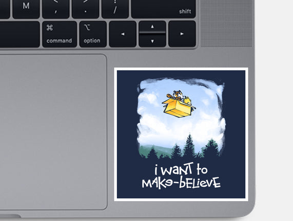 I Want To Make-Believe
