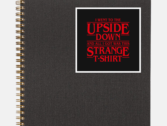 I Went to the Upside Down