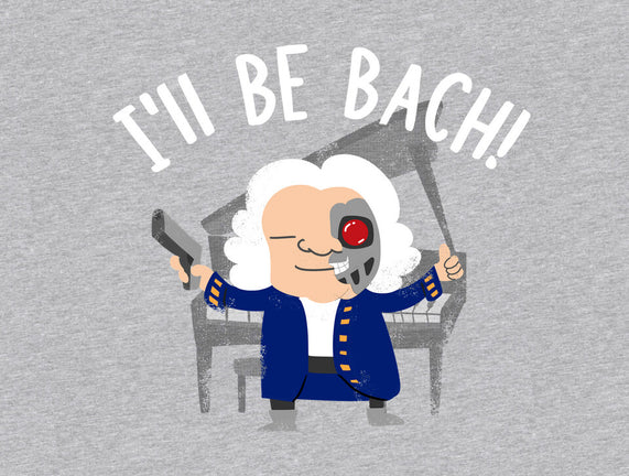 I'll Be Bach