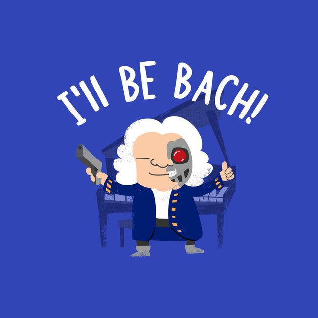 I'll Be Bach-none stretched canvas-wearviral