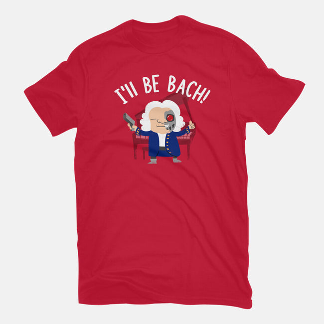 I'll Be Bach-mens basic tee-wearviral