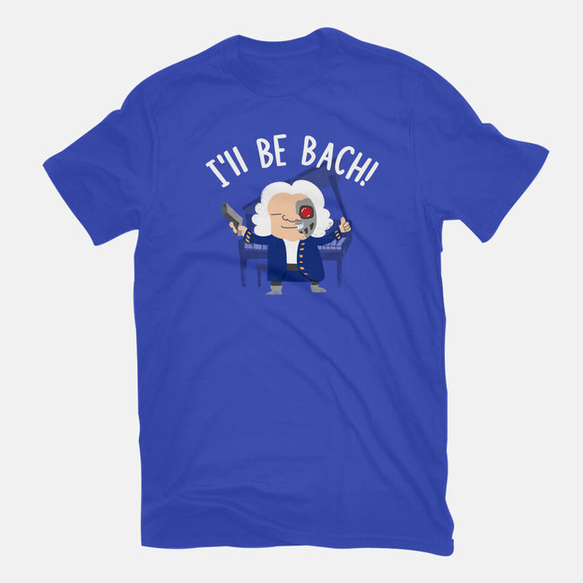 I'll Be Bach-unisex basic tee-wearviral