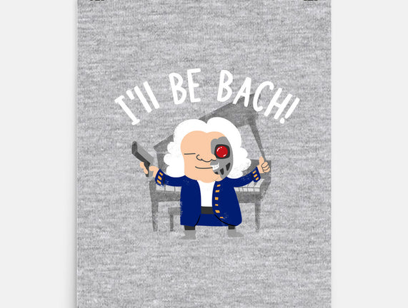I'll Be Bach
