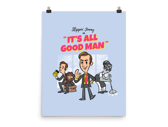 It's All Good Man