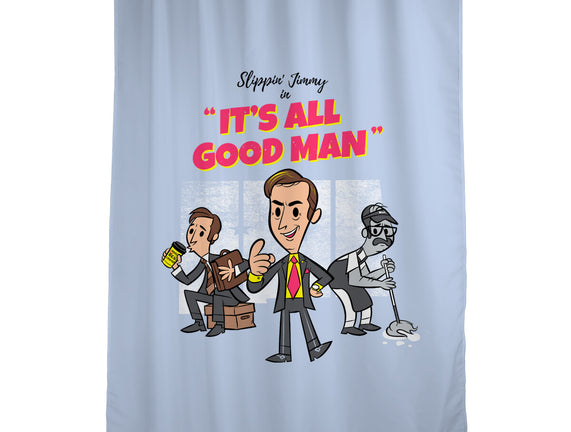 It's All Good Man