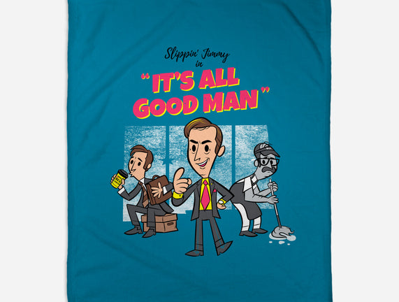 It's All Good Man