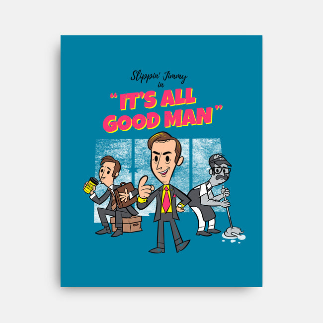 It's All Good Man-none stretched canvas-spiritgreen