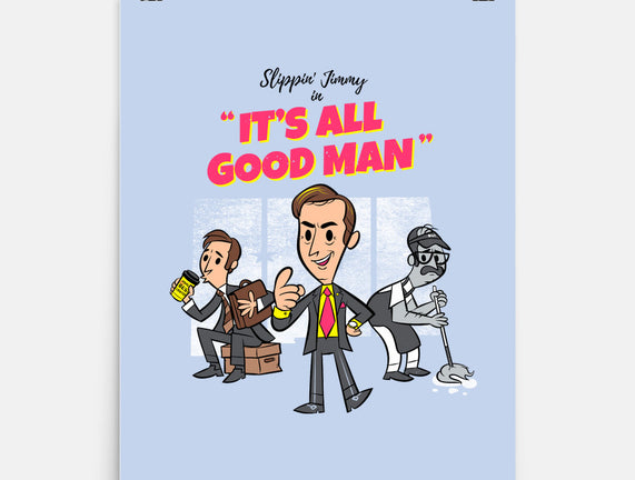 It's All Good Man