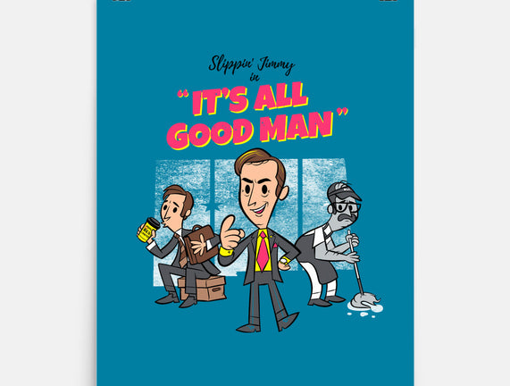 It's All Good Man