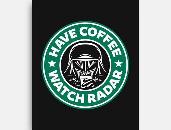 Have Coffee, Watch Radar
