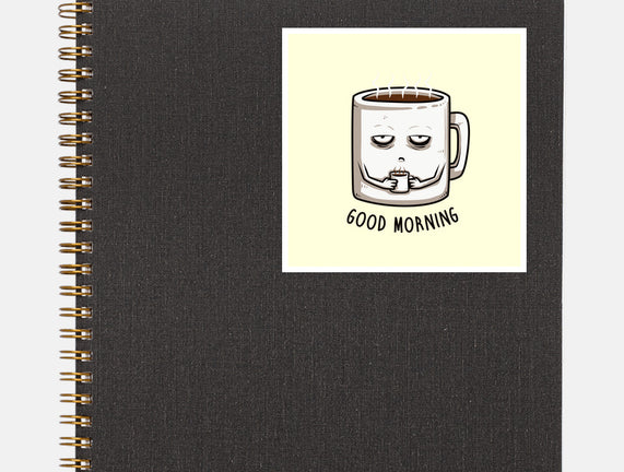 Good Morning