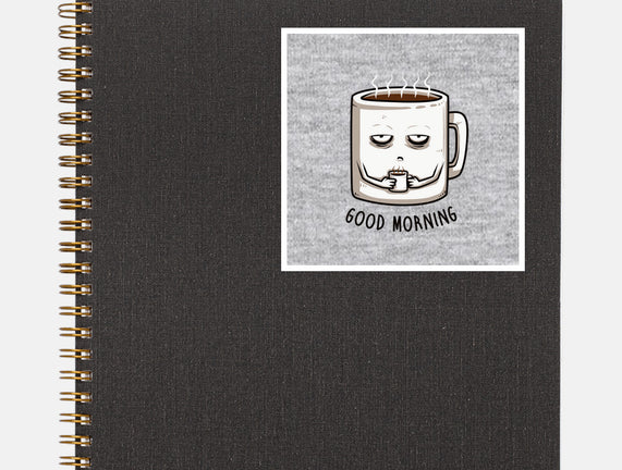 Good Morning