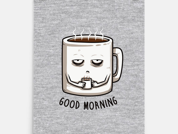 Good Morning