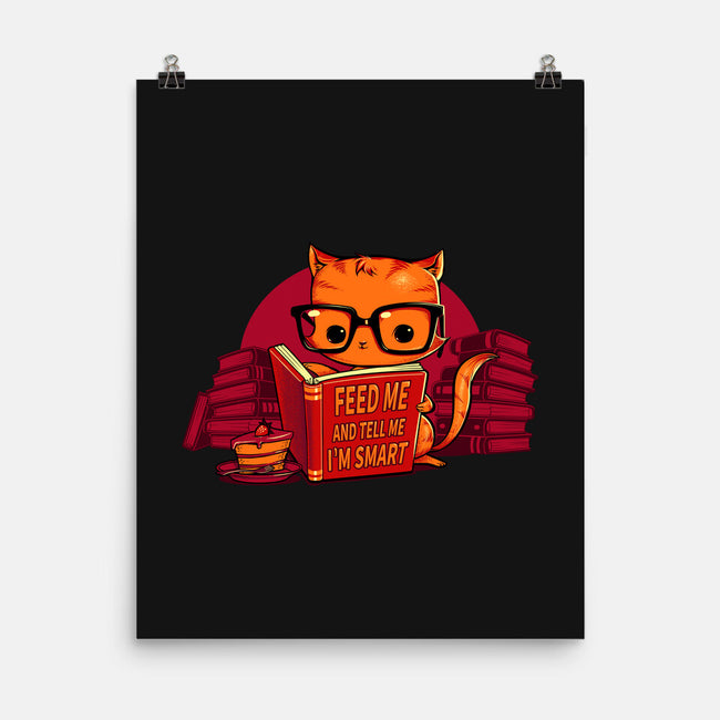 Feed Me And Tell Me I'm Smart-none matte poster-tobefonseca