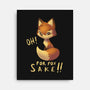 For Fox Sake!-none stretched canvas-BlancaVidal