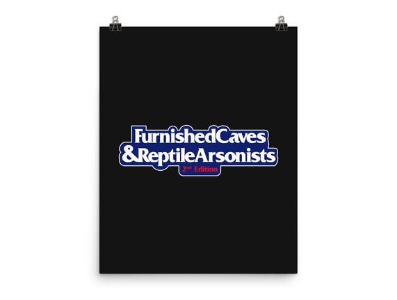 Furnished Caves & Reptile Arsonists