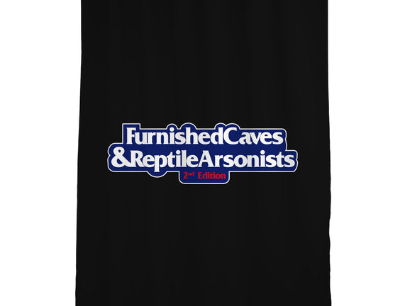 Furnished Caves & Reptile Arsonists