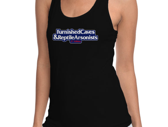 Furnished Caves & Reptile Arsonists