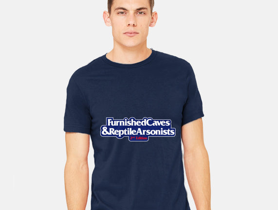 Furnished Caves & Reptile Arsonists
