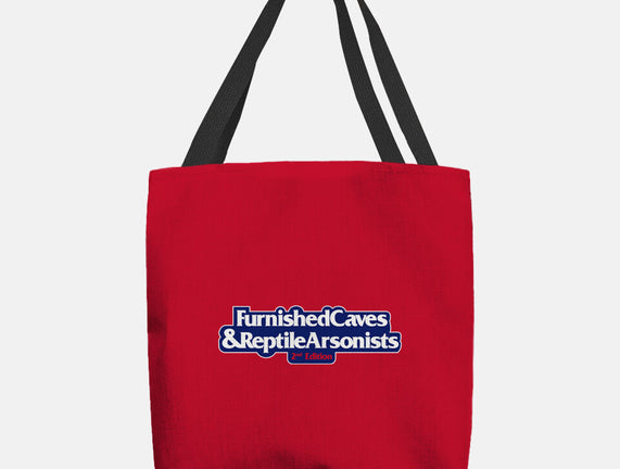 Furnished Caves & Reptile Arsonists