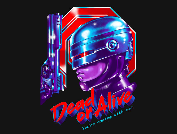 Dead or Alive