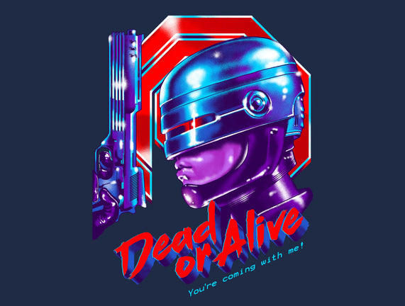Dead or Alive