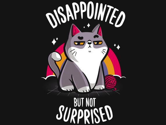 Disappointed but not Surprised