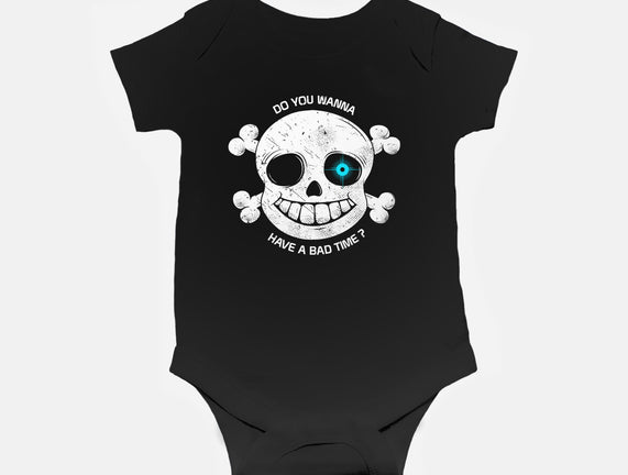 Do You Wanna Have a Bad Time?