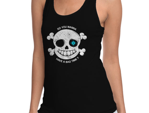 Do You Wanna Have a Bad Time?