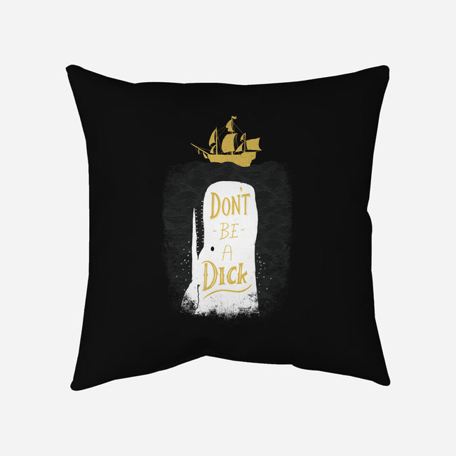Don't Be a Dick-none removable cover w insert throw pillow-DinoMike