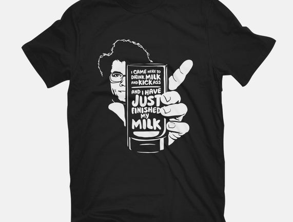 Drink Milk and Kick Ass