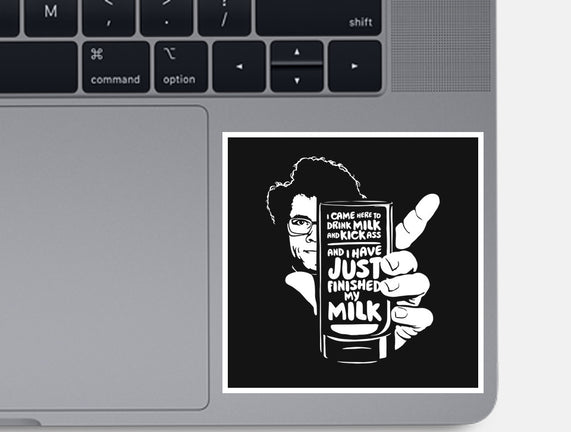 Drink Milk and Kick Ass