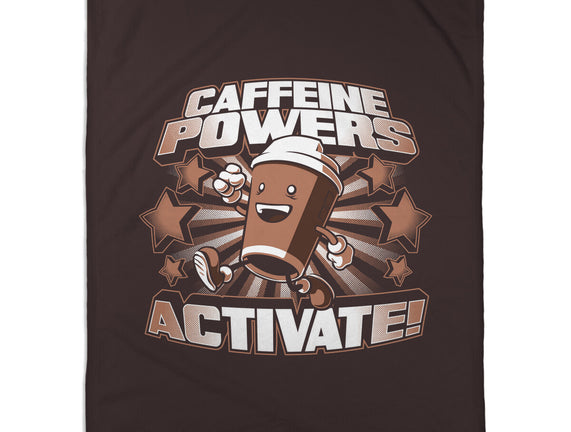 Caffeine Powers, Activate!