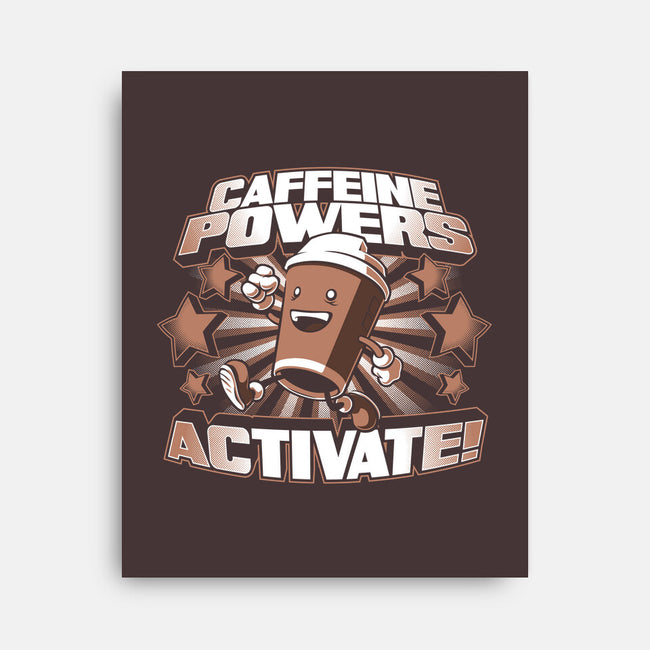 Caffeine Powers, Activate!-none stretched canvas-Obvian