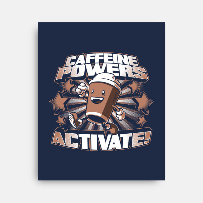 Caffeine Powers, Activate!-none stretched canvas-Obvian