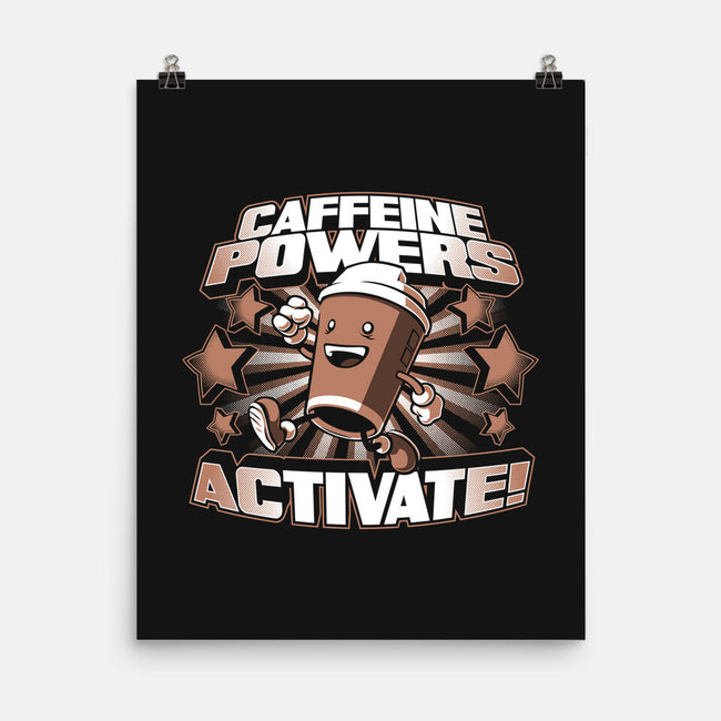 Caffeine Powers, Activate!-none matte poster-Obvian