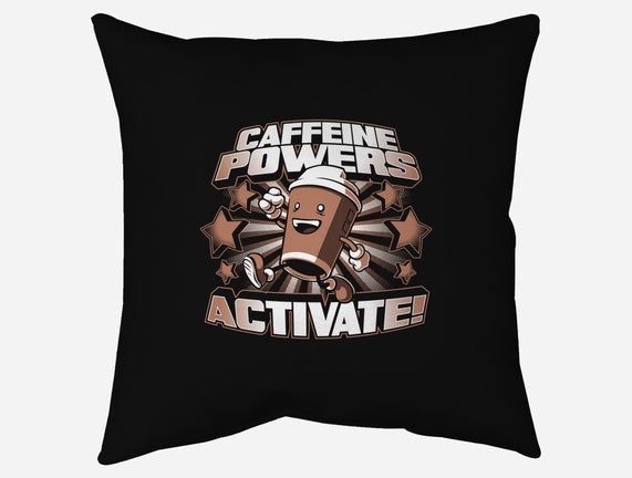 Caffeine Powers, Activate!