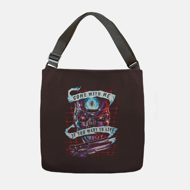 Come With Me, If You Want to Live-none adjustable tote-zerobriant