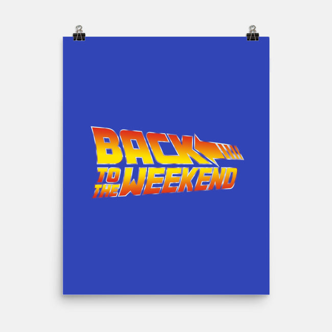 Back To The Weekend-none matte poster-drbutler