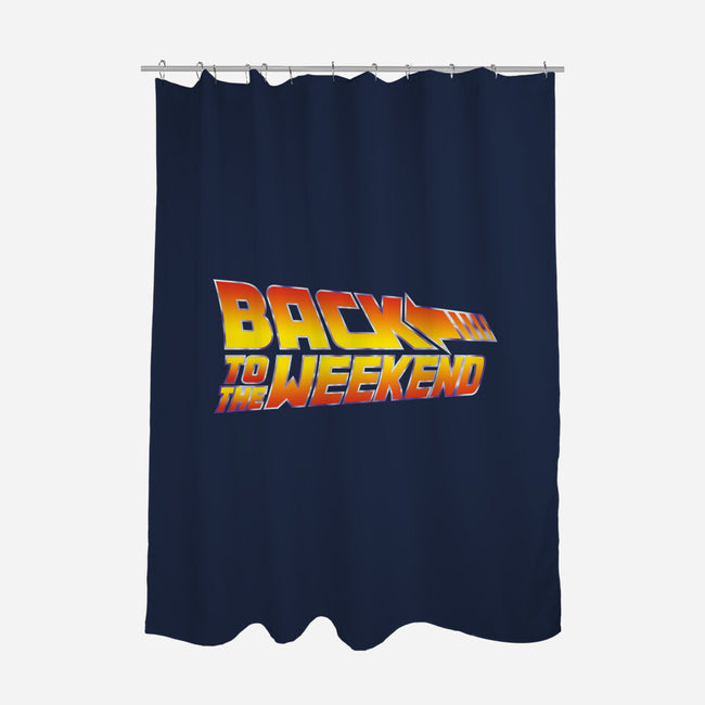 Back To The Weekend-none polyester shower curtain-drbutler