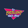 Be Excellent to Each Other-baby basic tee-adho1982