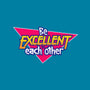 Be Excellent to Each Other-iphone snap phone case-adho1982
