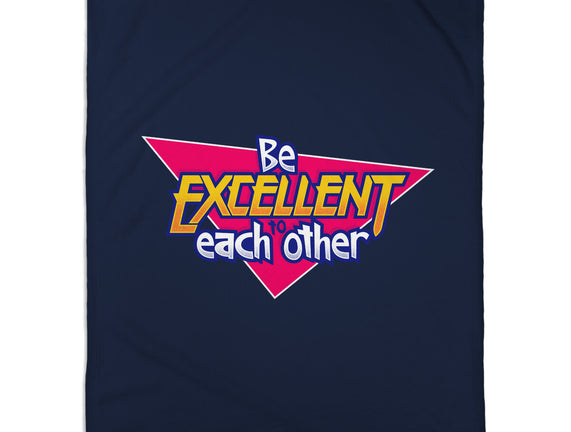 Be Excellent to Each Other