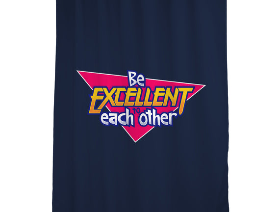 Be Excellent to Each Other