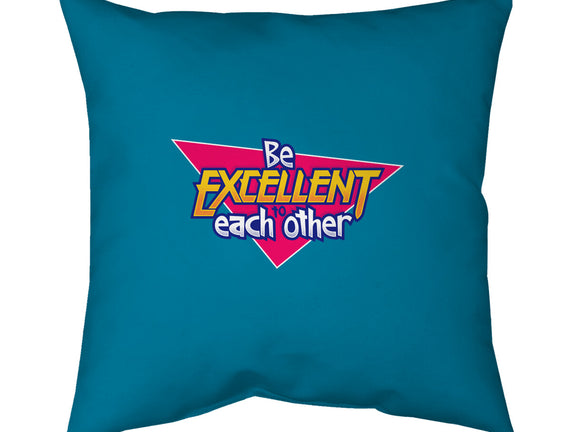 Be Excellent to Each Other