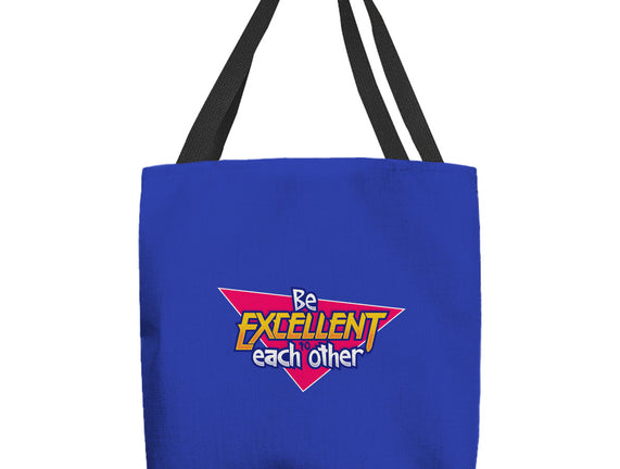 Be Excellent to Each Other