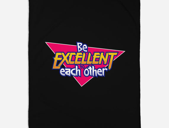 Be Excellent to Each Other