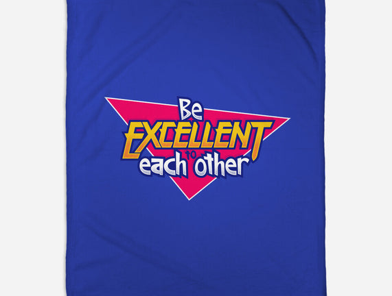 Be Excellent to Each Other